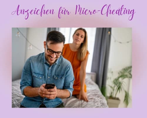 Anzeichen für Micro-Cheating