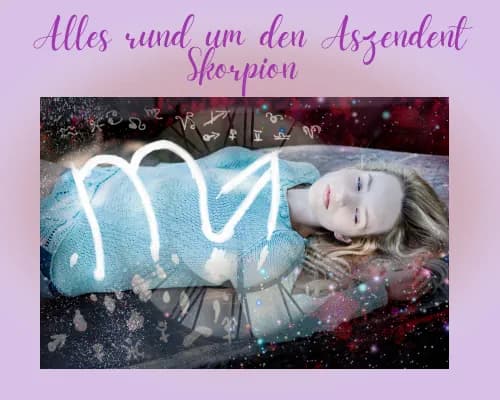 Aszendent Skorpion: Berechnung, Eigenschaften, passende Partner