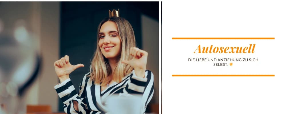 Autosexuell - die Liebe zu dir selbst