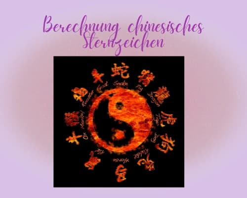 Die Berechnung des chinesischen Sternzeichen