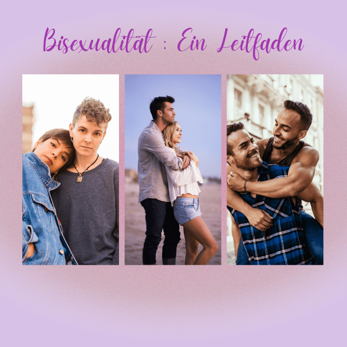 BisexualitÀt: Ein Blick auf die Vielfalt der sexuellen Orientierung