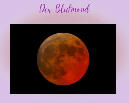 Was ist ein Blutmond? – Definition und Ursprung des Phänomens