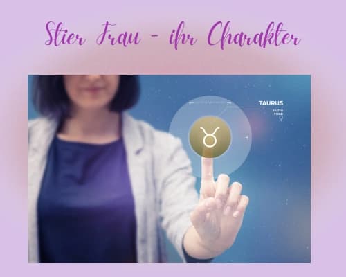 So ist der Charakter von Stier-Frauen