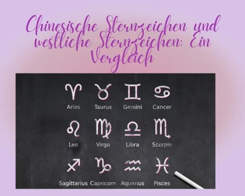 Chinesische Sternzeichen und westliche Sternzeichen: Ein Vergleich