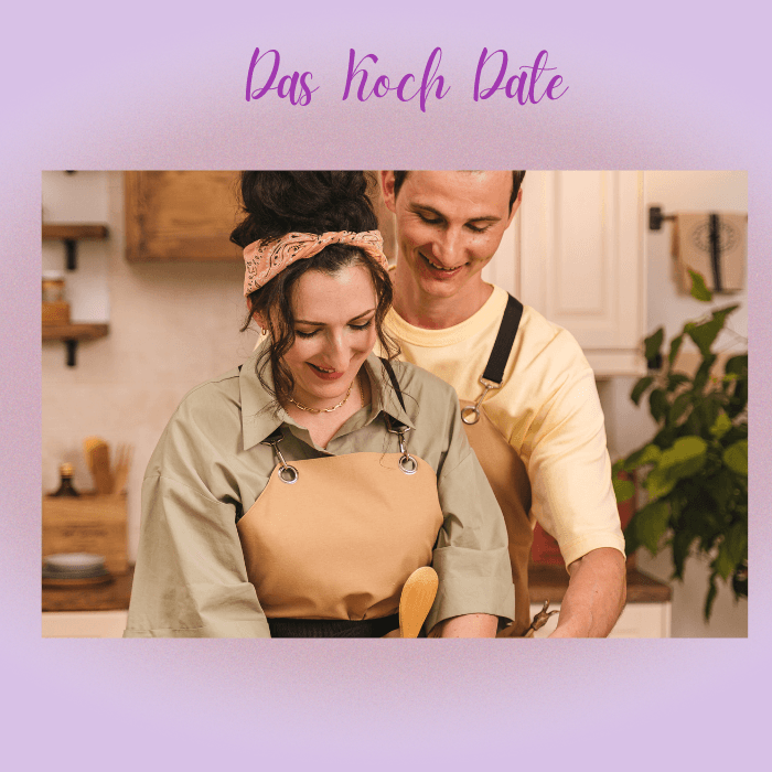 Das Koch Date