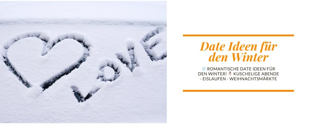 ❄️ Entdecke 20 romantische Date Ideen für den Winter! ⛄