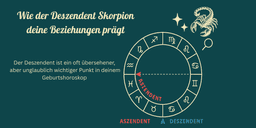 Deszendent Skorpion: So beeinflusst er deine Beziehungen, Sehnsucht nach Tiefe & Liebesdynamik ♏️🔥
