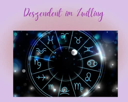 Wie der Deszendent im Zwilling deine Beziehungen prägt