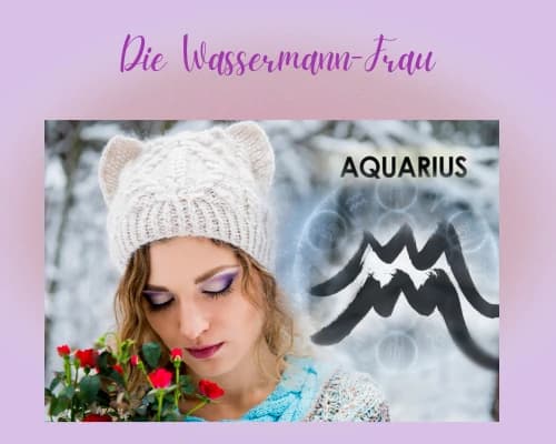 Die Sternzeichen Wassermann-Frau