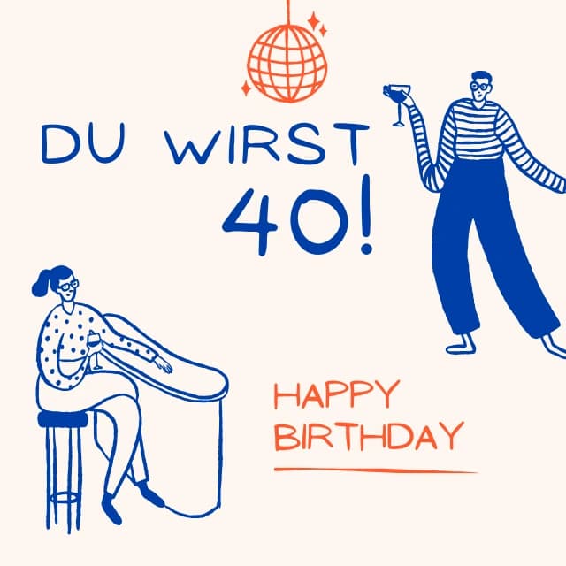 Geburtstagswünsche zum 40. per Whatsapp zum kostenlosen Download als Bild.