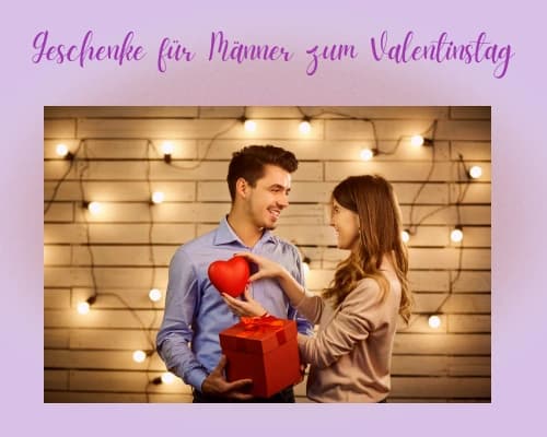 Geschenke für Männer zum Valentinstag: Ein Leitfaden und viele Geschenkideen