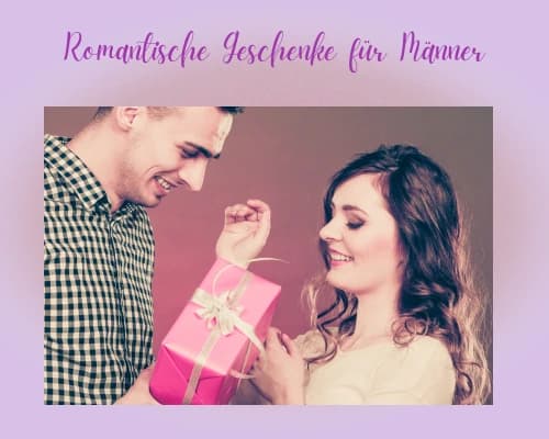Romantische Geschenke für Männer