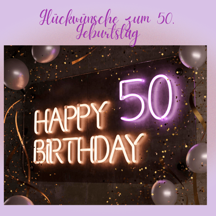 Glückwünsche zum 50. Geburtstag