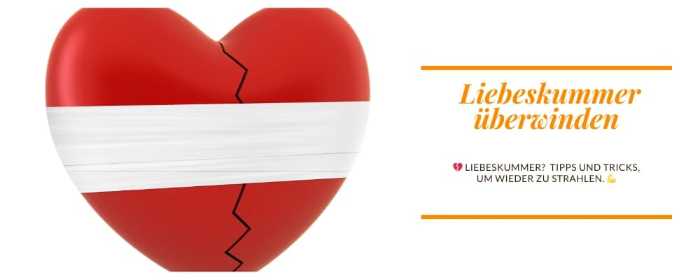 💔 Liebeskummer überwinden: Tipps wie du dein Herz heilst