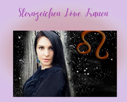 Die Sternzeichen Löwe Frau