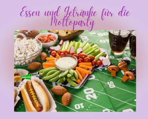Essen und Getränke für die Mottoparty – Snacks, Cocktails und Fingerfood, die perfekt zum Thema passen