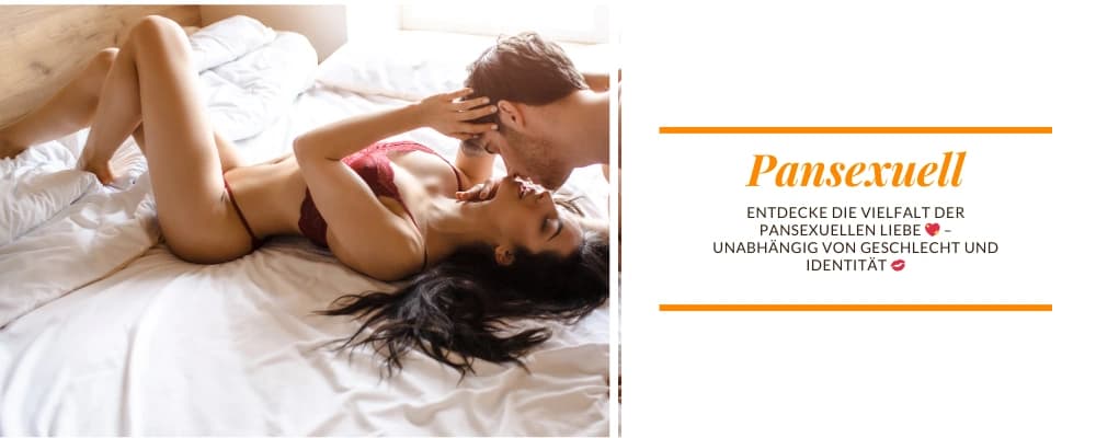 💖 Pansexuell: 🔥 Der Leitfaden - Was ist pansexuell, Tipps, Umgang 💋