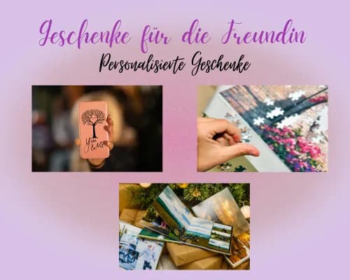Personalisierte Geschenke für die Freundin