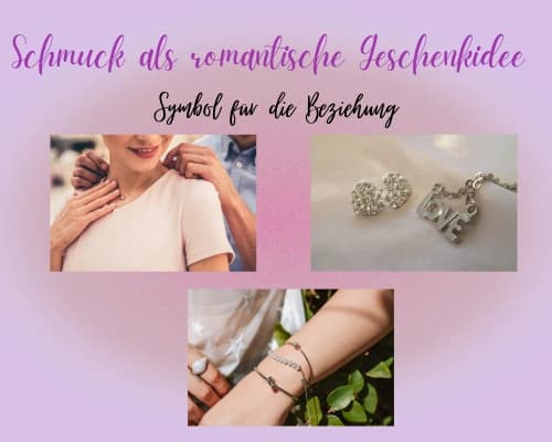 Schmuck als romantische Geschenkidee für Frauen
