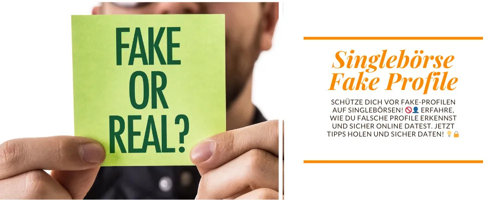 Fake-Profile-Singlebörsen: Schütze dich vor Fake-Profilen! 🚫👤 Hier erfährst du wie!
