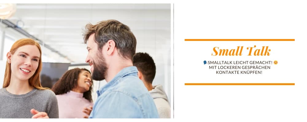 🗣️Small Talk: Gespräche auflockern und vertiefen