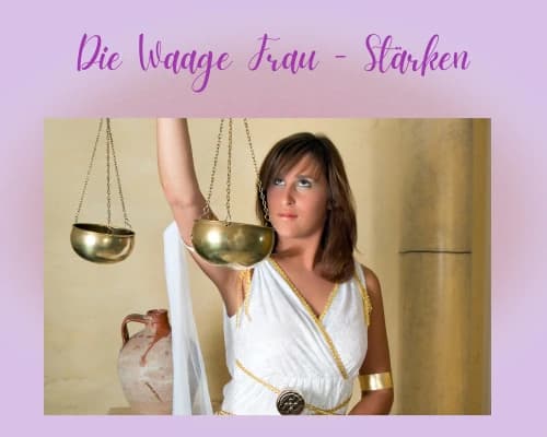 Was sind die Stärken einer Waage Frau?