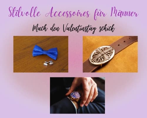 Stilvolle Accessoires für Männer zum Valentinstag