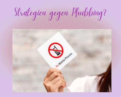 Strategien gegen Pubbing – wie entkommt man Phubbing?