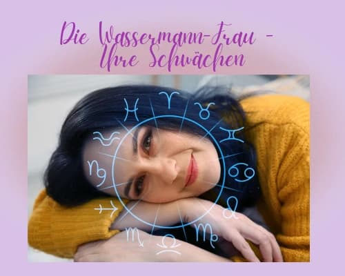 Was sind die Schwächen einer Wassermann-Frau