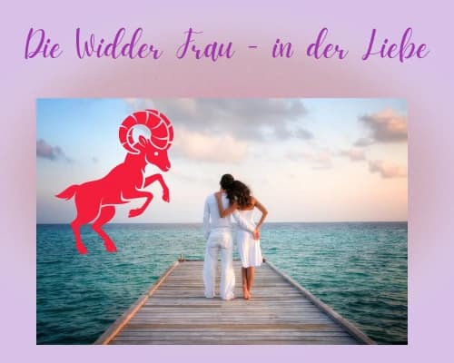 Die Widder Frau in der Liebe