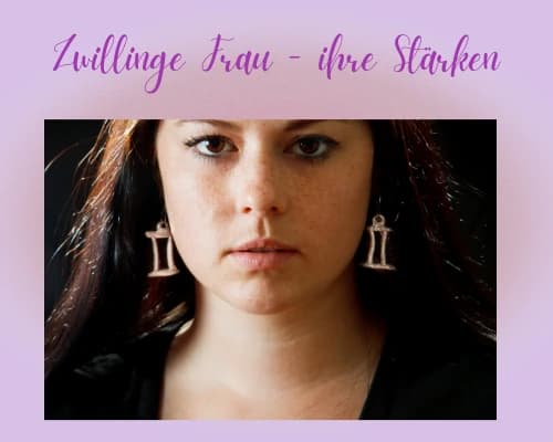 Was sind die Stärken einer Zwillinge Frau
