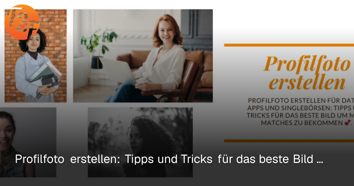 Ein überzeugendes Profil erstellen: Mehr Matches
