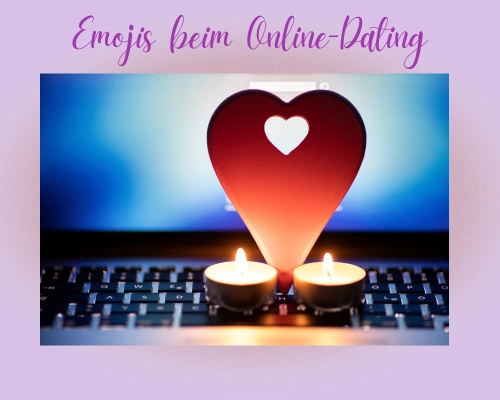 Emojis beim Online-Dating. Welche Emojis sind gut geeignet und was bedeuten sie