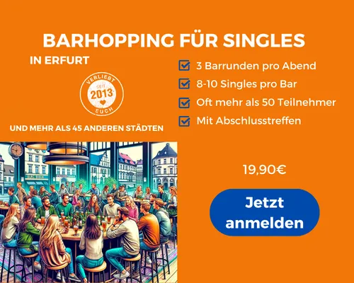 Face-to-Face-Dating-Erfurt: Barhopping für Singles in Erfurt