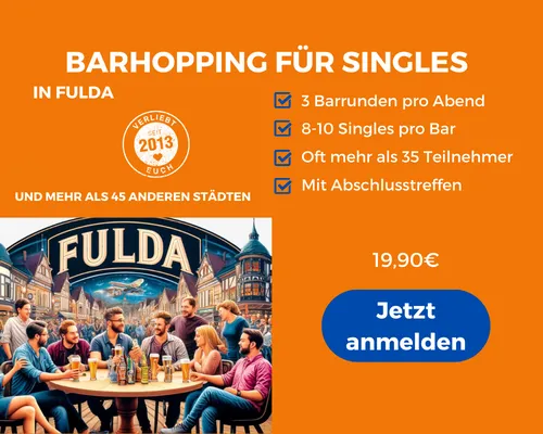Face-to-Face-Dating-Fulda: Barhopping für Singles in Fulda