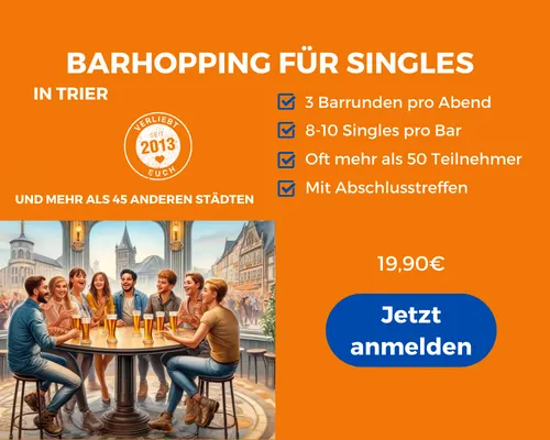 Face to Face Trier, Barhopping für Singles in Trier