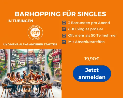 Face to Face Tübingen, Barhopping für Singles in Tübingen