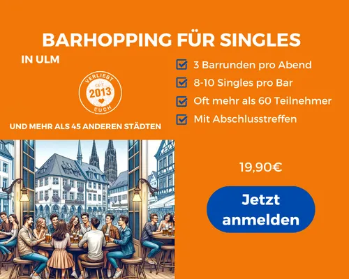 Face to Face Ulm, Barhopping für Singles in Ulm