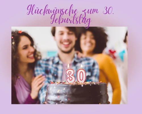 Glückwünsche zum 30. Geburtstag
