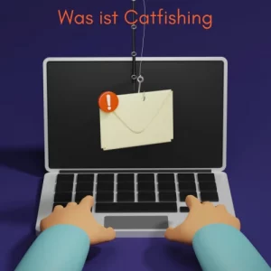 Was ist Catfishing
